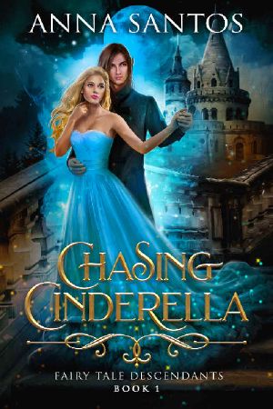 [Fairy Tale Descendants 01] • Chasing Cinderella